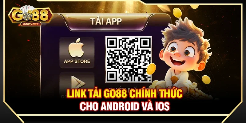 Tải Go88 - Chia Sẻ Cách Thức Tải Và Cài Đặt Dễ Dàng Trên Di Động 2 Link tải Go88 chính thức cho Android và iOS